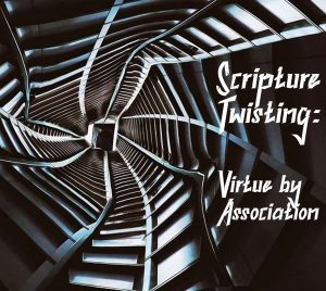 Twisting Virtue by Association