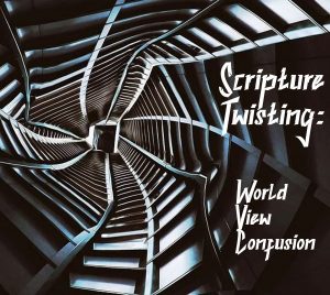 Twisting World View Confusion